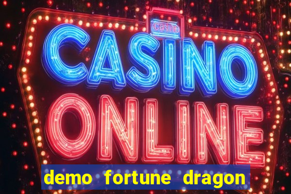 demo fortune dragon com ganho certo